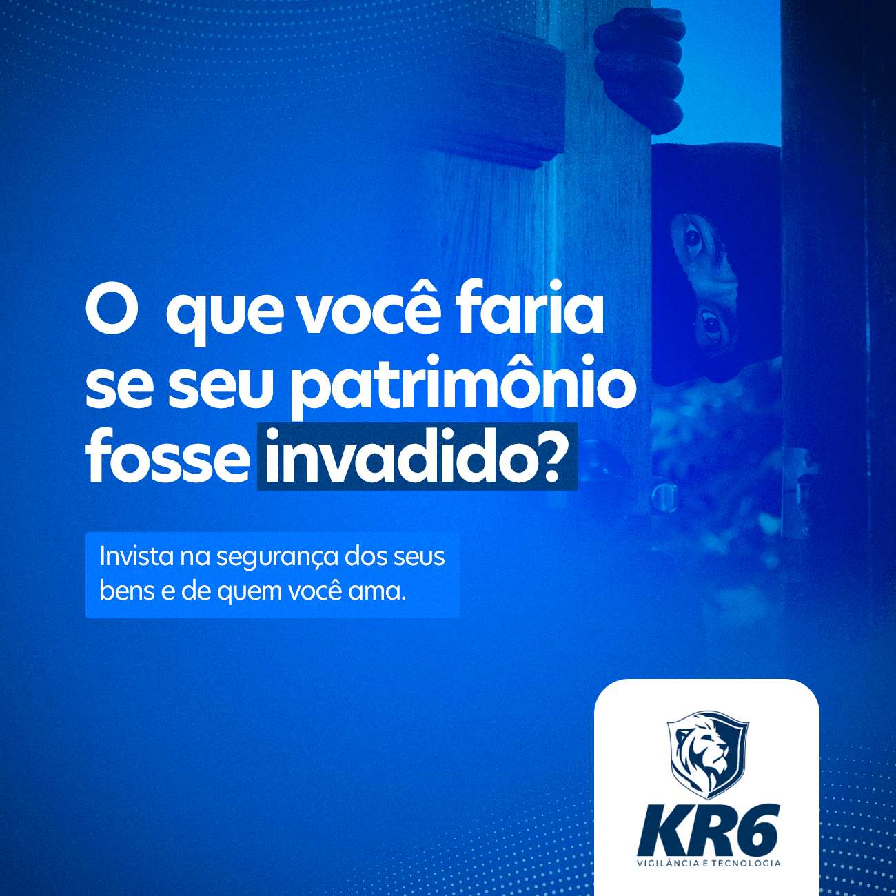 O que você faria se seu patrimônio fosse invadido?