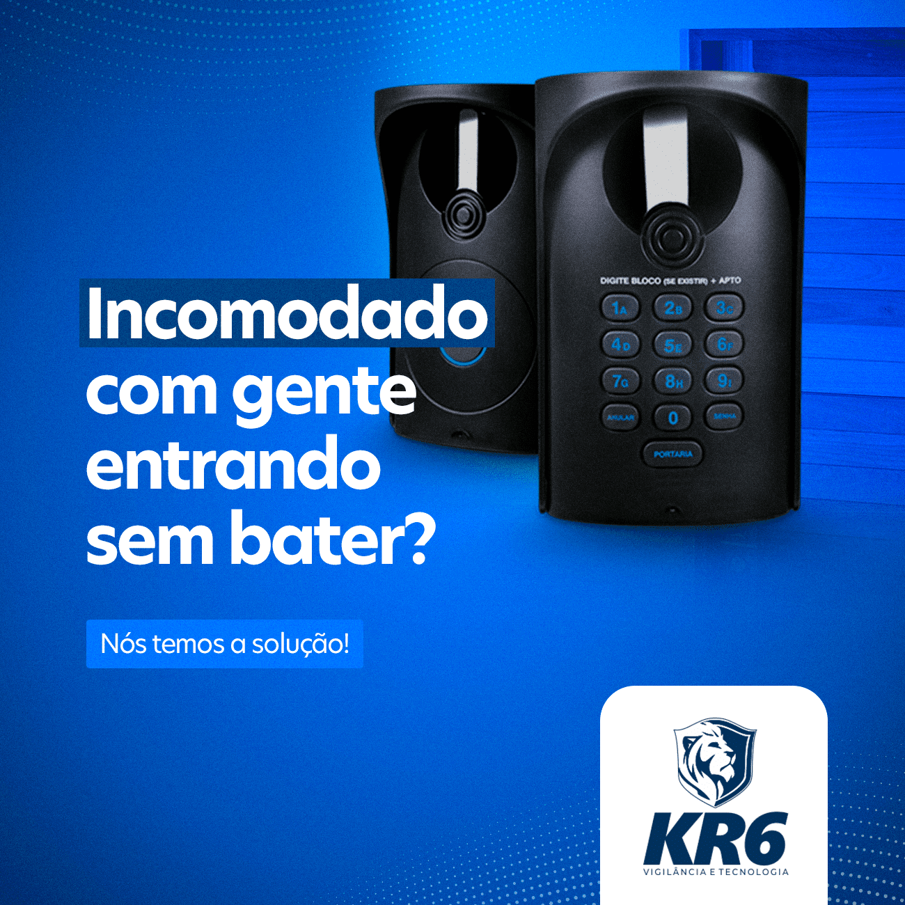 Incomodado com gente entrando sem bater? Interfone