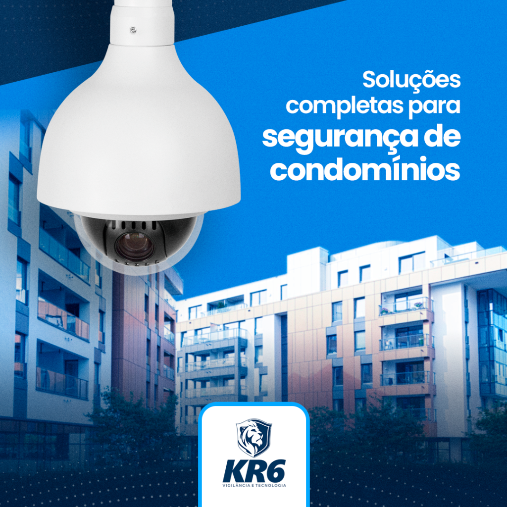 Soluções Completas para Segurança de Condomínios